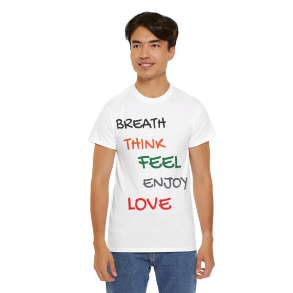 Breathe Think Feel Joy Love - Image 11